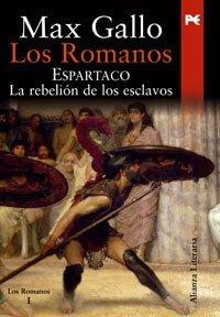 Los Romanos. Espartaco: La rebelión de los esclavos (Alianza Literaria (Al))