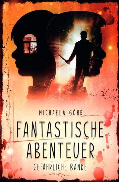 Fantastische Abenteuer / Fantastische Abenteuer 3 - Gefährliche Bande