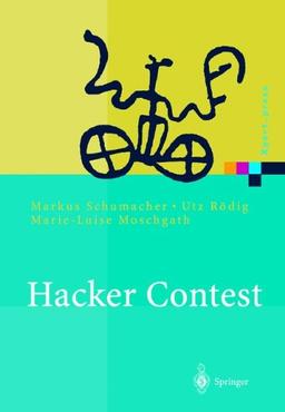 Hacker Contest: Sicherheitsprobleme, Lösungen, Beispiele (Xpert.press)