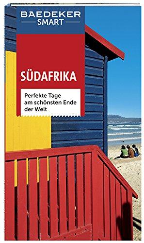 Baedeker SMART Reiseführer Südafrika: Perfekte Tage am schönsten Ende der Welt