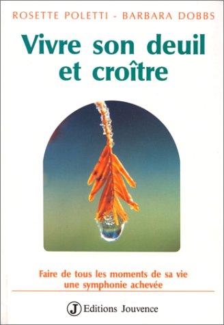 Vivre son deuil et croître