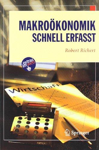 Makroökonomik - Schnell erfasst (Wirtschaft - schnell erfasst)