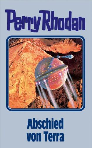 Abschied von Terra. Perry Rhodan 93. (Perry Rhodan Silberband)