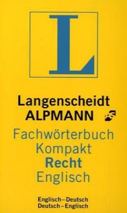 Langenscheidt Alpmann Fachwörterbuch Kompakt Recht, Englisch