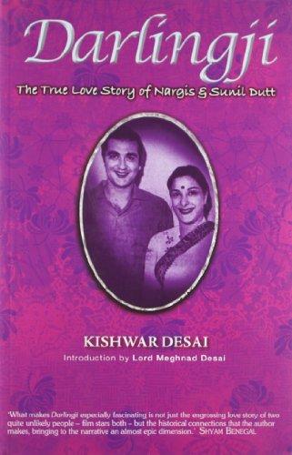 Darlingji: The True Love Story Of Nargis and Sunil Dutt: The True Story of Nargis and Sunil Dutt (Any Time Temptations Series)