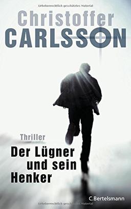 Der Lügner und sein Henker: Thriller Bd. 3