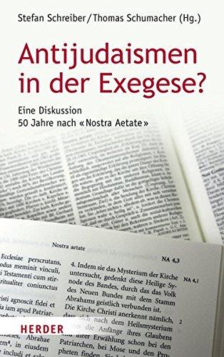 Antijudaismen in der Exegese?: Eine Diskussion 50 Jahre nach Nostra Aetate