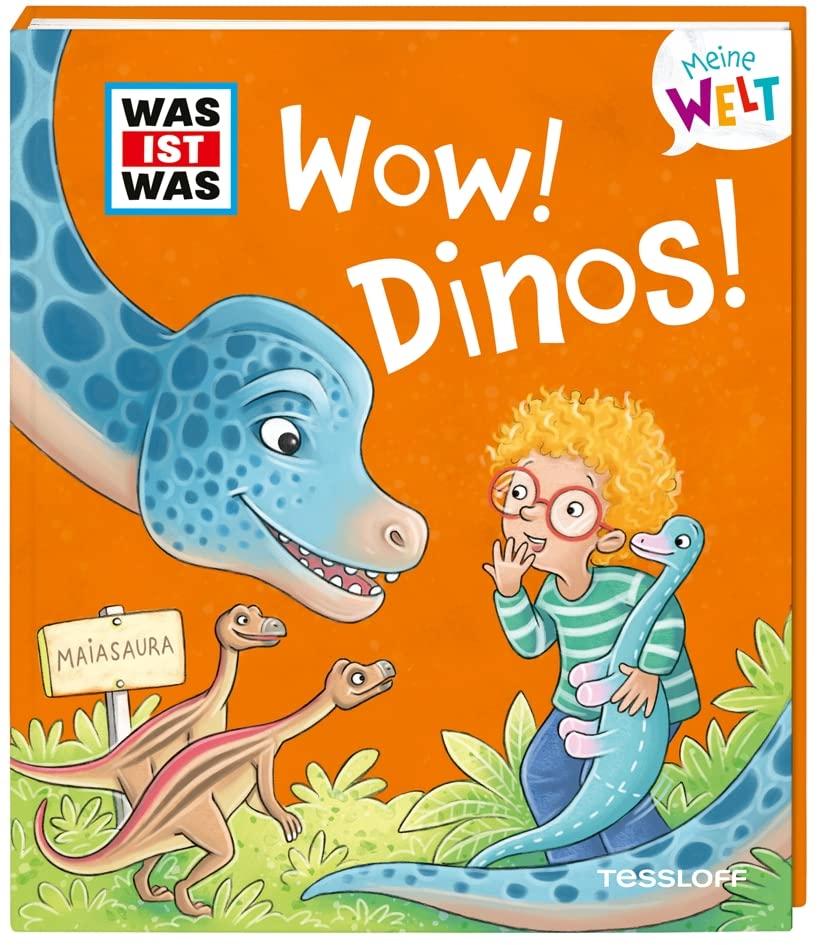 WAS IST WAS Meine Welt Band 5. WOW! Dinos! Vorlesebuch über Dinosaurier ab 2 Jahren / Klappenbuch für kleine Dinofans