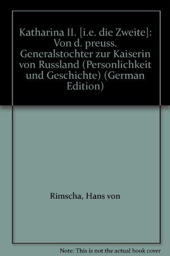 Katharina II.: Von der preussischen Generalstochter zur Kaiserin von Russland