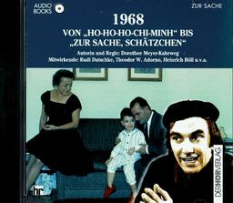 1968, Von 'Ho-Ho-Ho-Chi-Minh' bis 'Zur Sache, Schätzchen', 1 CD-Audio