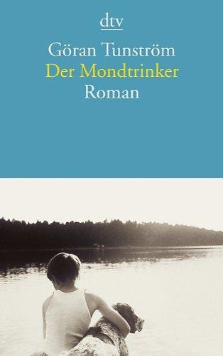 Der Mondtrinker: Roman