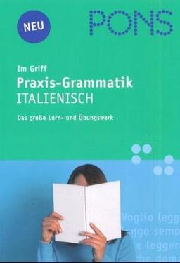 PONS im Griff Praxis-Grammatik Italienisch