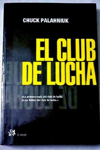 Club de lucha, el (Modernos Y Clasicos Del Aleph)