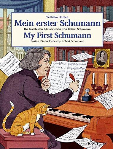 Mein erster Schumann: Die leichtesten Klavierwerke von Robert Schumann. Klavier. (Easy Composer Series)