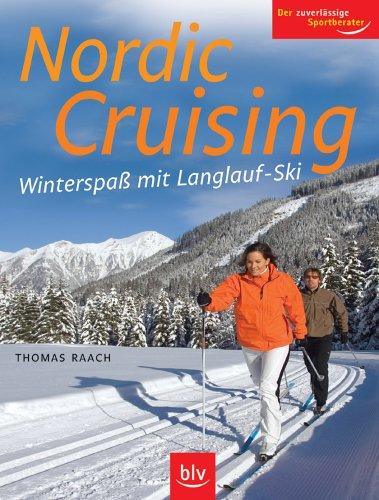 Nordic Cruising: Winterspaß mit Langlauf-Ski