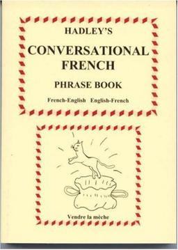 Hadley's Conversational French Phrase Book