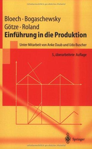 Einführung in die Produktion (Springer-Lehrbuch)