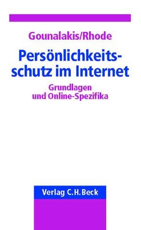 Persönlichkeitsschutz im Internet: Grundlagen und Online-Spezifika