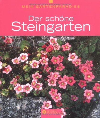 Mein Gartenparadies - Der schöne Steingarten