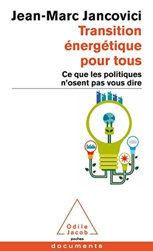 Transition énergétique pour tous : ce que les politiques n'osent pas vous dire