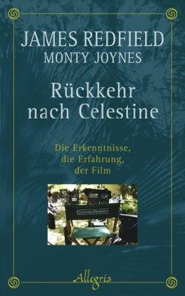 Rückkehr nach Celestine: Die Erkenntnisse, die Erfahrung, der Film