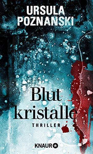 Blutkristalle: Thriller (Eiskalte Thriller)