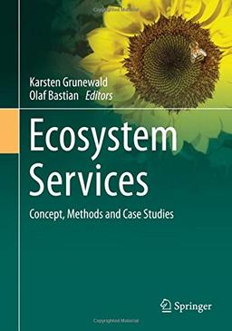 Ecosystem Services - Concept, Methods and Case Studies