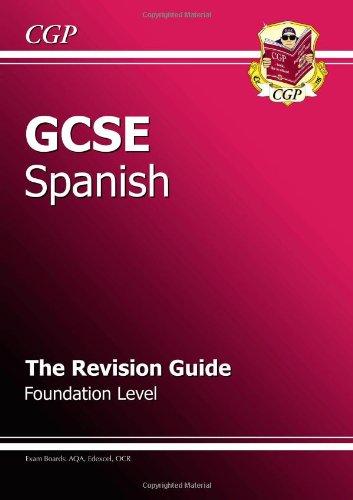 GCSE Spanish Revision Guide - Foundation (Gcse Modern Languages)