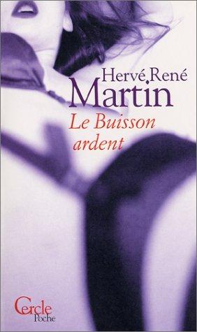 L'origine du monde. Vol. 2. Le buisson ardent