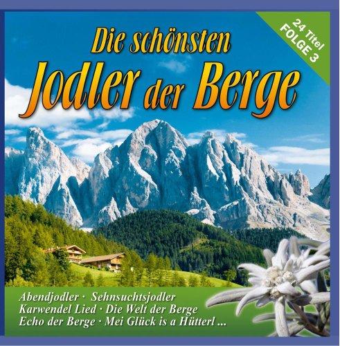 Die schönsten Jodler der Berge - Folge 3