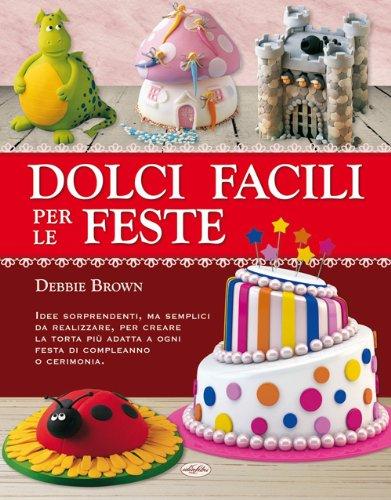 Dolci facili per le feste