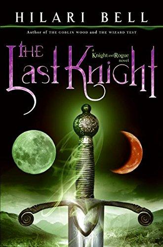 The Last Knight (Knight and Rogue, Band 1)