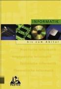 Duden Informatik - Sekundarstufe I und II: Informatik bis zum Abitur: Schülerbuch