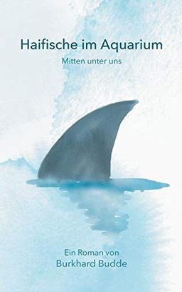 Haifische im Aquarium: Mitten unter uns