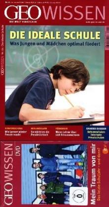 GEO Wissen 44/09: Die ideale Schule. Was Jungen und Mädchen optimal fördert (mit DVD): 44/2009