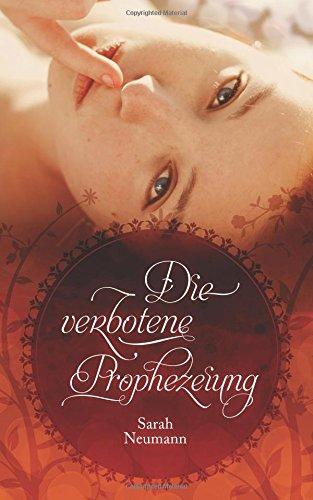 Die verbotene Prophezeiung