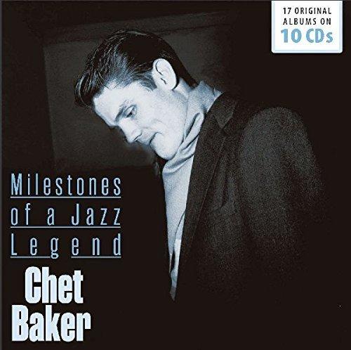 Chet Baker: Milestones of a Jazz Legend