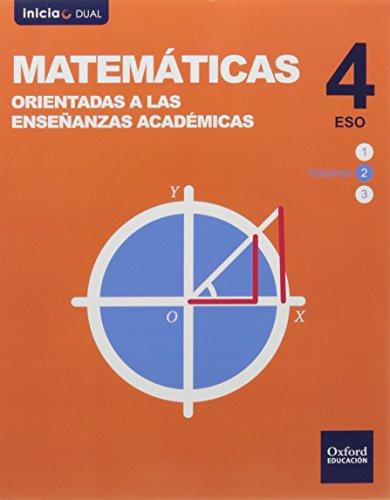 Inicia Matemáticas orientadas a las enseñanzas académicas 4.º ESO. Libro del alumno. Volumen 2 (Inicia Dual)