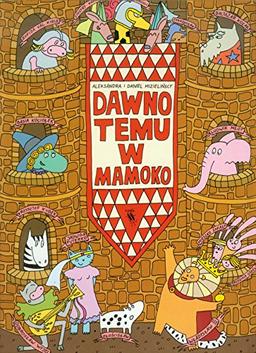 Dawno temu w Mamoko