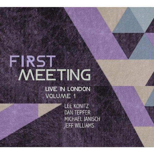 First Meeting: Live in London Vol.1