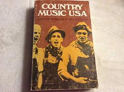 Country Music, United States of America: A Fifty Year History (Publications of The American Folklore Society)