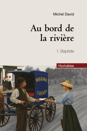 Au bord de la rivière, Tome 1 : Baptiste