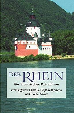 Der Rhein: Ein literarischer Reiseführer