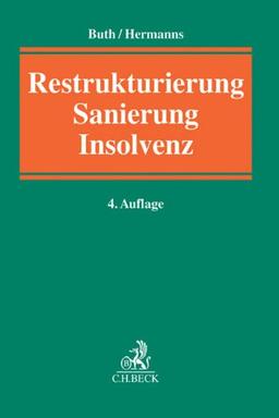 Restrukturierung, Sanierung, Insolvenz