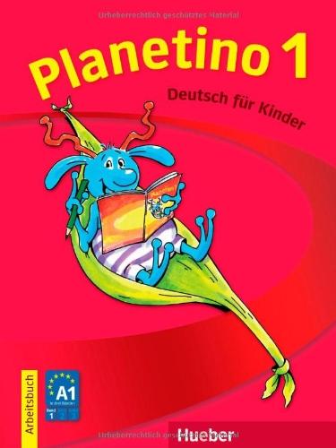 Planetino. Deutsch als Fremdsprache - Kurs für Kinder von 7 bis 10 Jahren: Planetino 1: Deutsch für Kinder.Deutsch als Fremdsprache / Arbeitsbuch