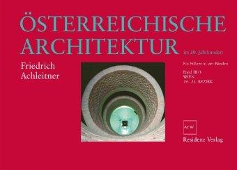 Österreichische Architektur im 20. Jahrhundert Bd. 3/3: Wien 19.-23. Bezirk