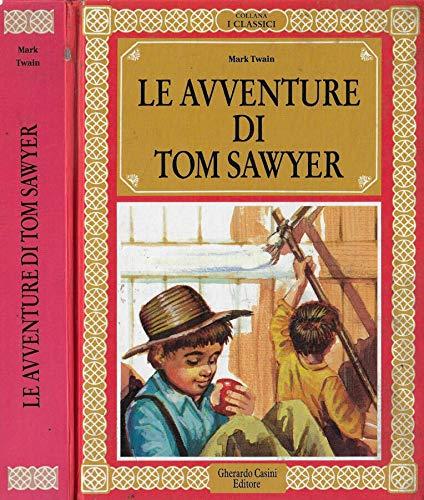 Le avventure di Tom Sawyer (Libri da leggere)