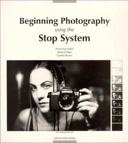 Beginning photography using the Stop system