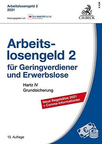 Arbeitslosengeld 2 für Geringverdiener und Erwerbslose: Hartz IV Grundsicherung