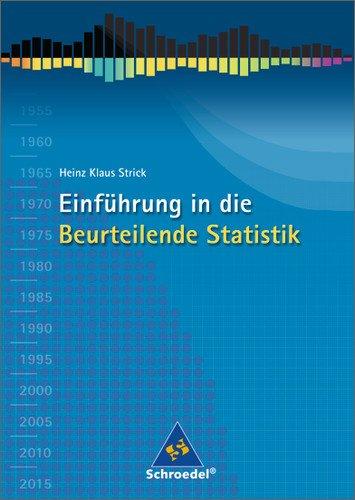 Einführung in die Beurteilende Statistik - Ausgabe 2007: Schülerband